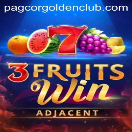 Experience the Thrill of 3FruitsWin at Pagcor Golden Club