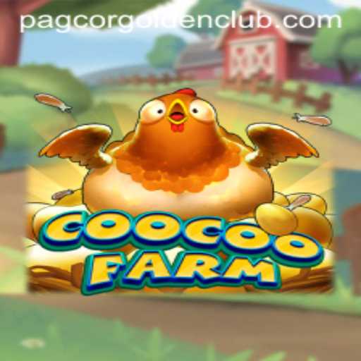 CooCooFarm: Exploring the Exciting World of Pagcor Golden Club