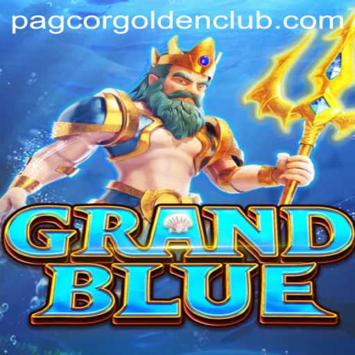 Exploring the Exciting World of GRANDBLUE at Pagcor Golden Club