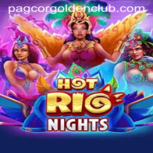 Experience the Excitement of HotRioNights at Pagcor Golden Club