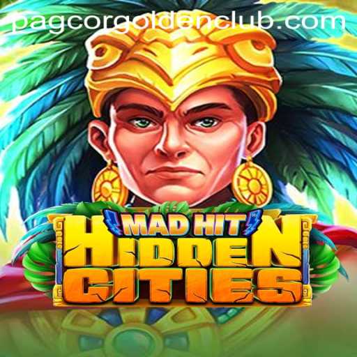 MadHitHiddenCities: Explore Mystical Worlds with Pagcor Golden Club