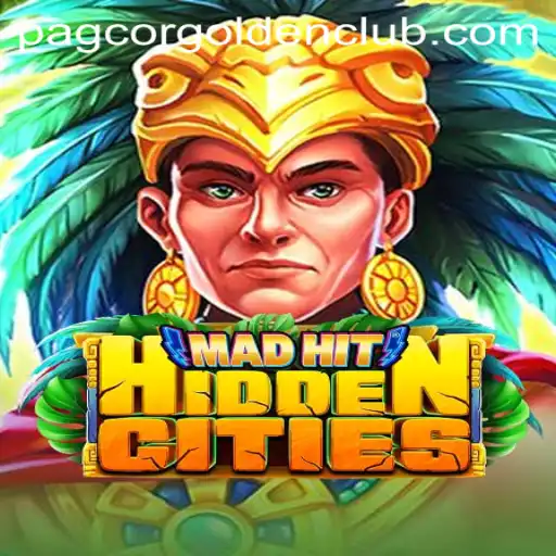 MadHitHiddenCities: Explore Mystical Worlds with Pagcor Golden Club