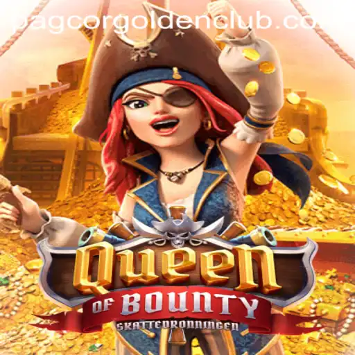Discovering the Thrilling World of QueenofBounty and Pagcor Golden Club